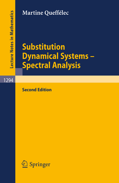 Substitution Dynamical Systems - Spectral Analysis - Martine Queffélec