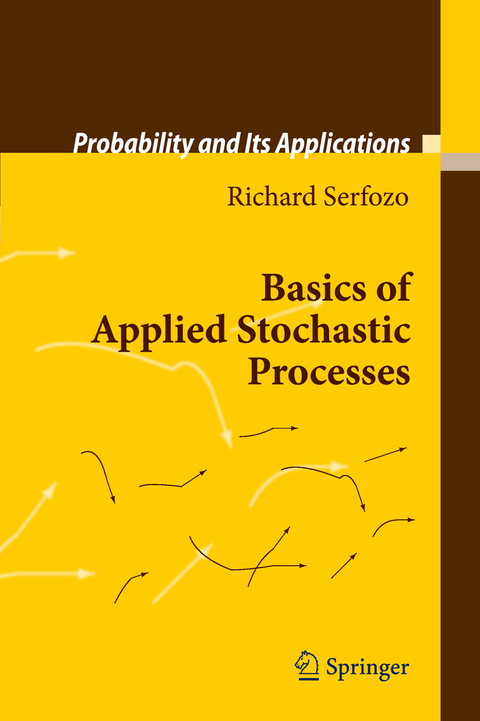 Basics of Applied Stochastic Processes - Richard Serfozo