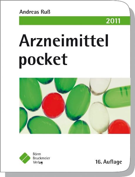 Arzneimittel pocket 2011 - Andreas Ruß