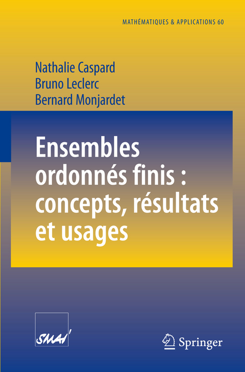 Ensembles ordonnés finis : concepts, résultats et usages - Nathalie Caspard, Bruno Leclerc, Bernard Monjardet
