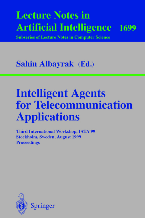Intelligent Agents for Telecommunication Applications - 