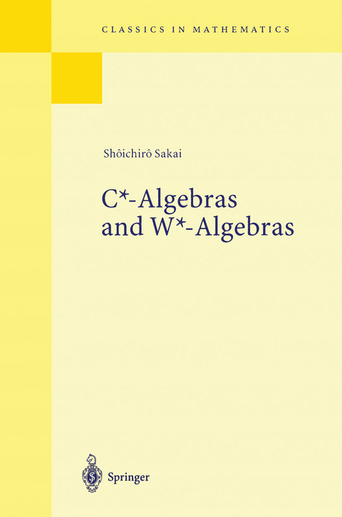 C*-Algebras and W*-Algebras - Shoichiro Sakai