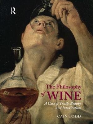 The Philosophy of Wine - Cain Todd