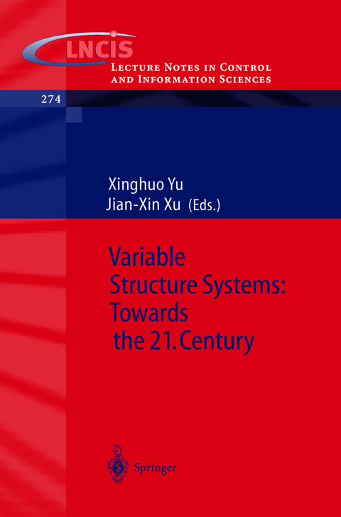 Variable Structure Systems: Towards the 21st Century - 