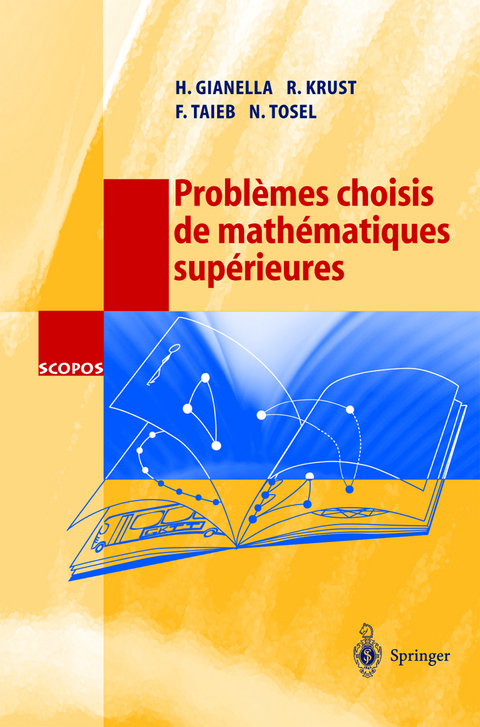 Problèmes choisis de mathématiques supérieures - H. Gianella, R. Krust, F. Taieb, N. Tosel
