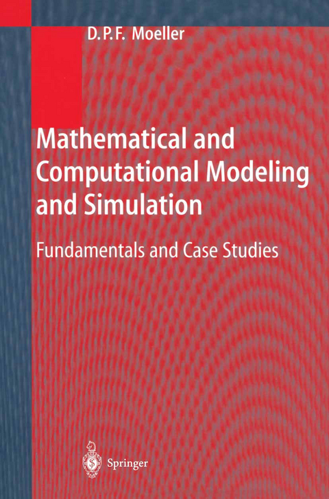 Mathematical and Computational Modeling and Simulation - Dietmar P.F. Möller