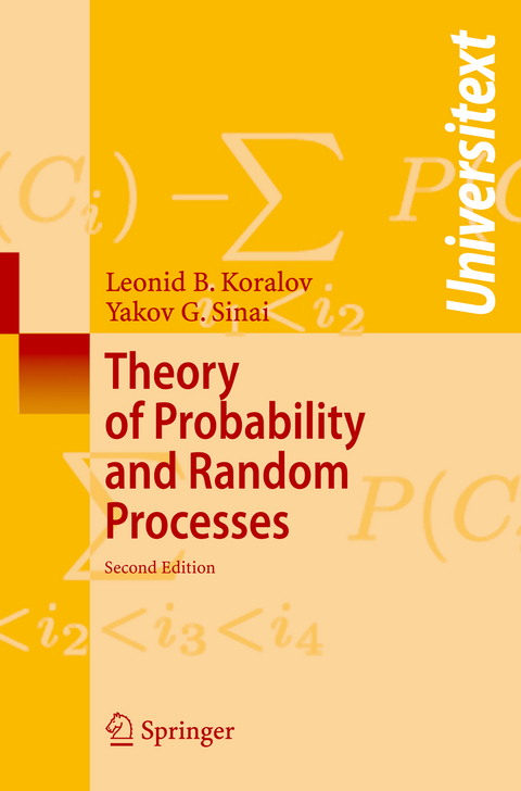Theory of Probability and Random Processes - Leonid Koralov, Yakov G. Sinai