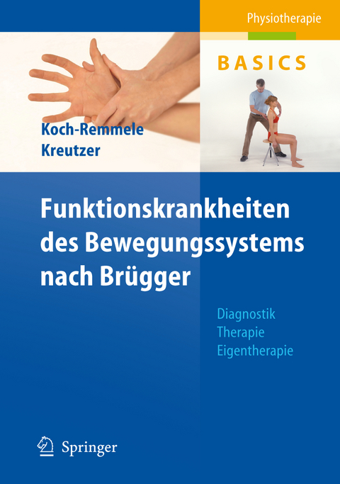 Funktionskrankheiten des Bewegungssystems nach Brügger - Claudia Koch-Remmele, Roland Kreutzer