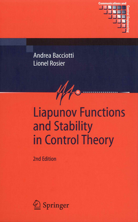 Liapunov Functions and Stability in Control Theory - Andrea Bacciotti, Lionel Rosier