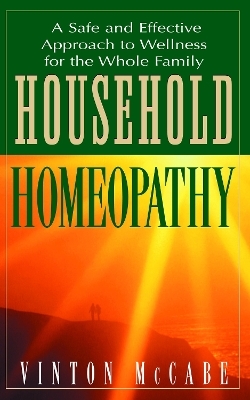 Household Homeopathy - Vinton McCabe