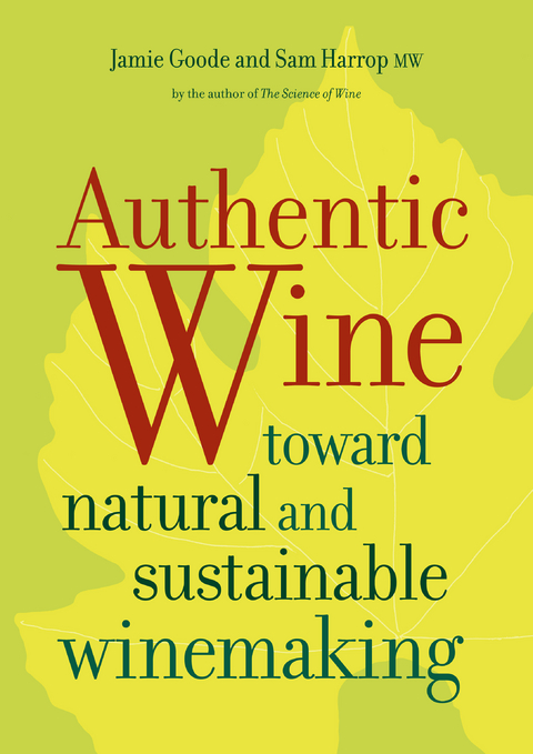 Authentic Wine -  Jamie Goode,  Sam Harrop