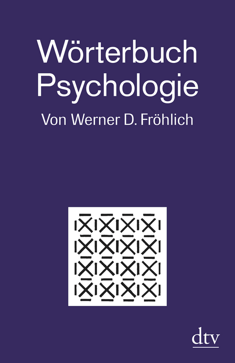 Wörterbuch Psychologie - Werner D. Fröhlich