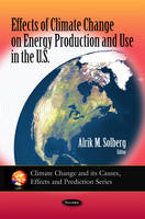 Effects of Climate Change on Energy Production & Use in the U.S. - 