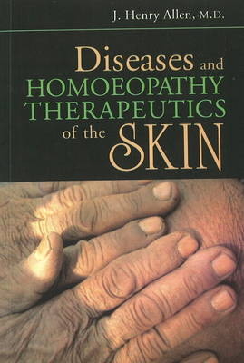 Diseases & Homeopathy Therapeutics of Skin - J Henry Allen