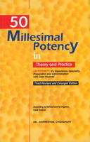 50 Millesimal Potency in Theory & Practice - Harimohon Choudhury