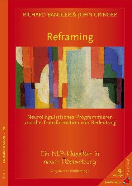 Reframing - Richard Bandler, John Grinder