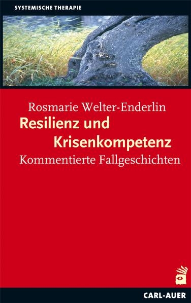 Resilienz und Krisenkompetenz - Rosmarie Welter-Enderlin