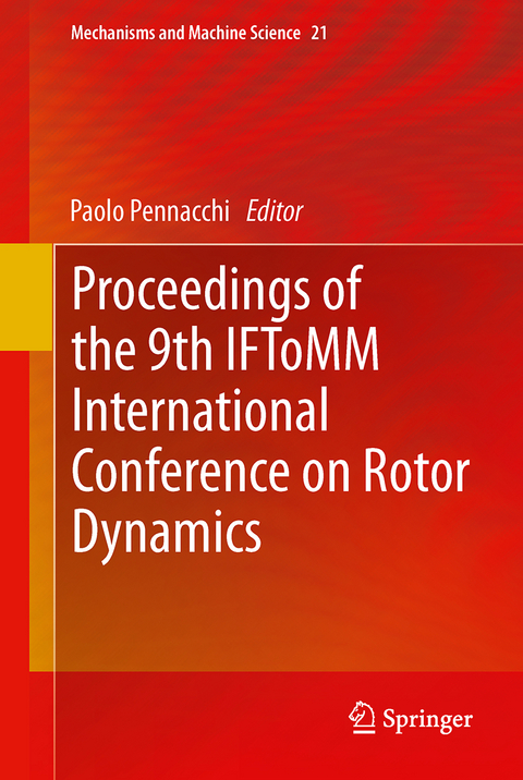 Proceedings of the 9th IFToMM International Conference on Rotor Dynamics - 