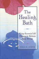 The Healing Bath - Milli D. Austin