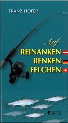 Auf Reinanken, Renken, Felchen - Franz Hofer