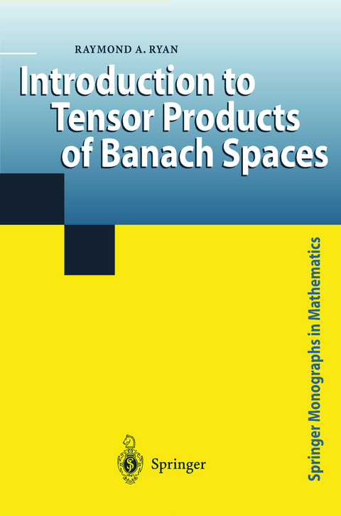 Introduction to Tensor Products of Banach Spaces - Raymond A. Ryan