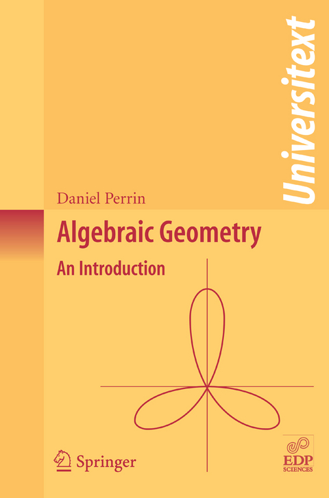 Algebraic Geometry - Daniel Perrin