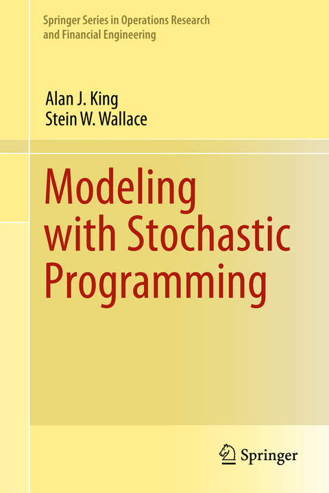 Modeling with Stochastic Programming - Alan J. King, Stein W. Wallace