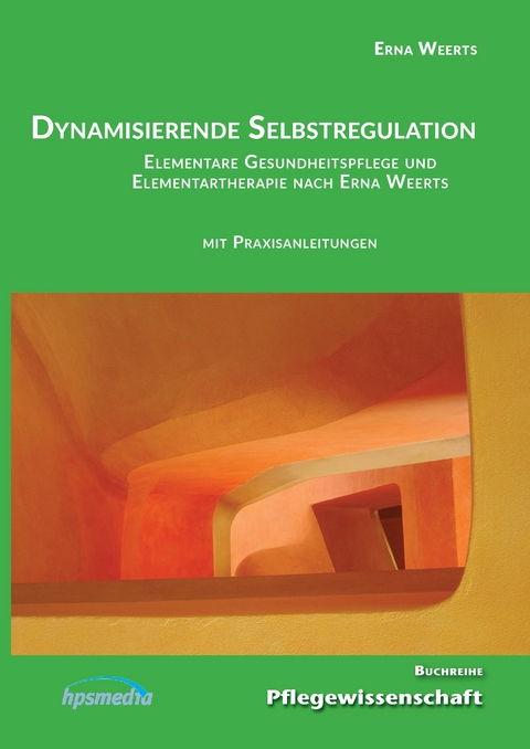 Dynamisierende Selbstregulation -  Erna Weerts