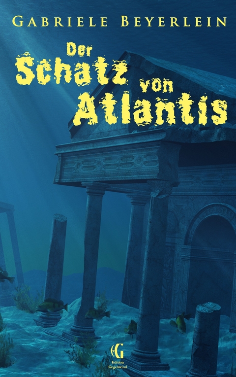 Der Schatz von Atlantis - Gabriele Beyerlein