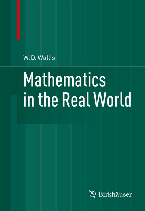 Mathematics in the Real World - W.D. Wallis