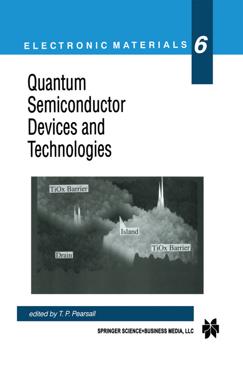 Quantum Semiconductor Devices and Technologies - 