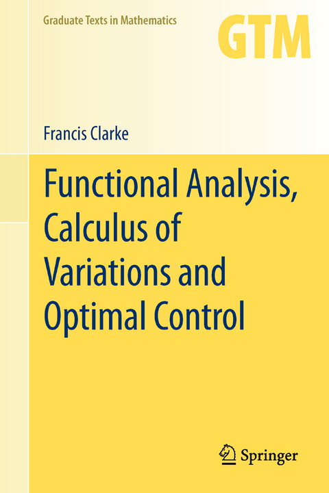 Functional Analysis, Calculus of Variations and Optimal Control - Francis Clarke