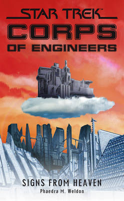 Star Trek: Corps of Engineers: Signs from Heaven -  Phaedra M. Weldon