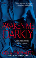 Awaken Me Darkly -  Gena Showalter