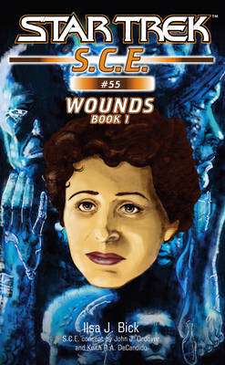 Star Trek: Wounds, Book 1 -  Ilsa J. Bick
