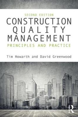 Construction Quality Management -  David Greenwood,  Tim Howarth