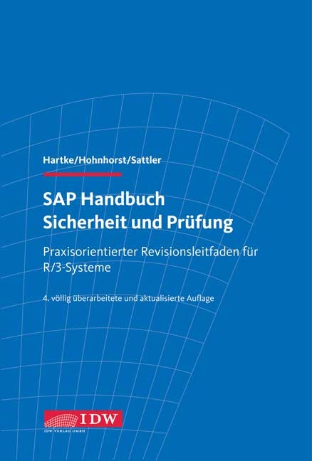 SAP Handbuch Sicherheit und Prüfung - Lars Hartke, Georg Hohnhorst, Gernot Sattler