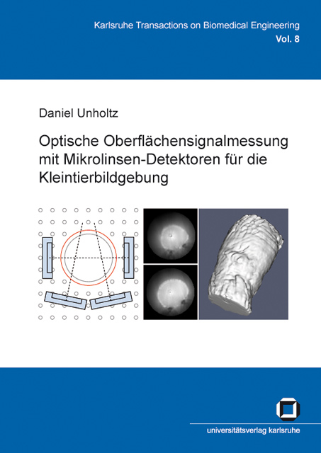 Optische Oberflächensignalmessung mit Mikrolinsen-Detektoren für die Kleintierbildgebung - Daniel Unholtz