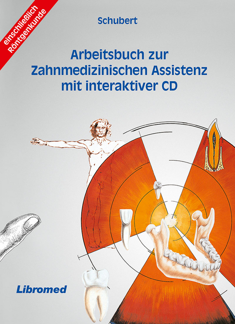 Arbeitsbuch zur Zahnmedizinischen Assistenz mit interaktiver CD - Fred Schubert
