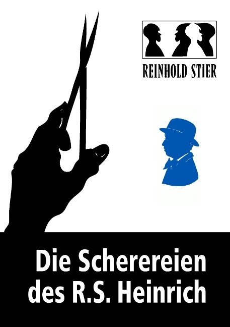 Die Scherereien des R.S. Heinrich - Reinhold Stier
