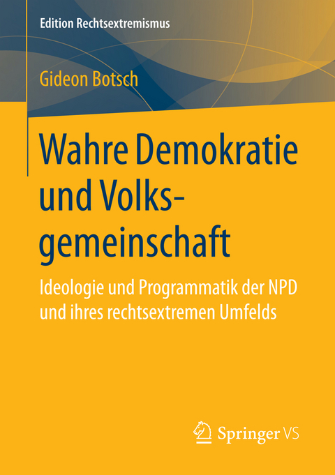 Wahre Demokratie und Volksgemeinschaft - Gideon Botsch