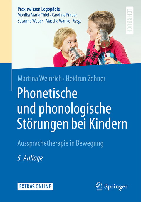 Phonetische und phonologische Störungen bei Kindern - Martina Weinrich, Heidrun Zehner