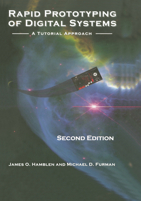 Rapid Prototyping of Digital Systems - James O. Hamblen, Michael D. Furman