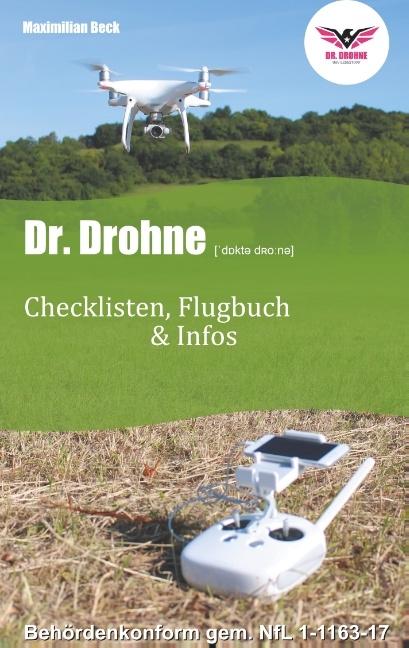Dr. Drohne - Checklisten, Flugbuch & Infos - Maximilian Beck