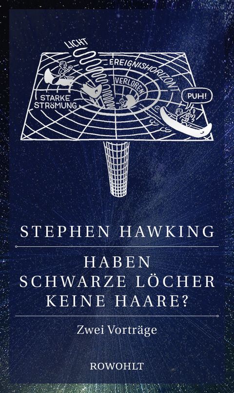 Haben Schwarze Löcher keine Haare? - Stephen Hawking