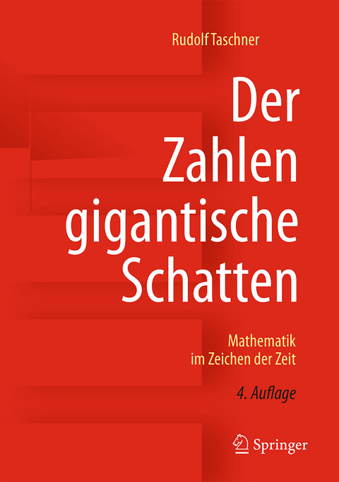 Der Zahlen gigantische Schatten - Rudolf Taschner