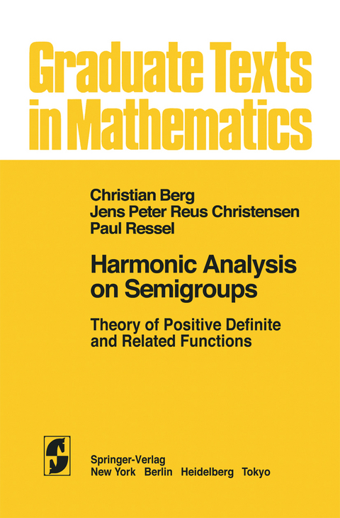 Harmonic Analysis on Semigroups - C. Van Den Berg, J. P. R. Christensen, P. Ressel