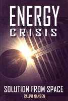 Energy Crisis - Ralph Nansen