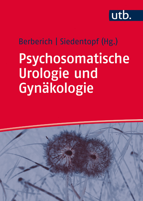 Psychosomatische Urologie und Gynäkologie - 