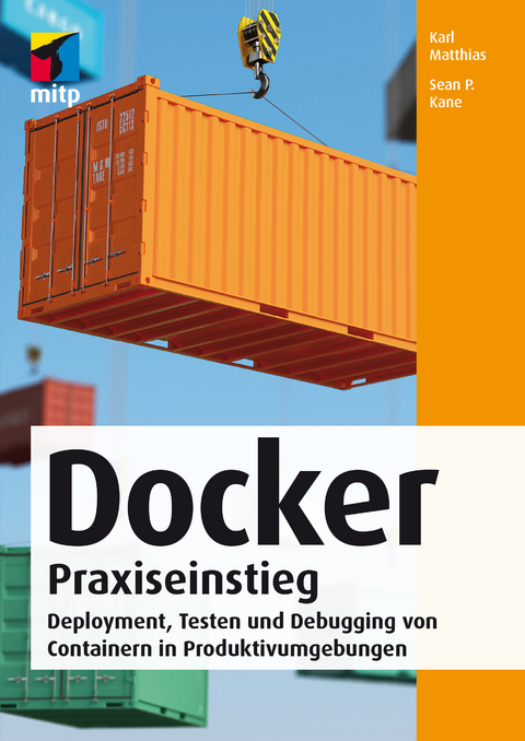Docker Praxiseinstieg - Karl Matthias, Sean P. Kane